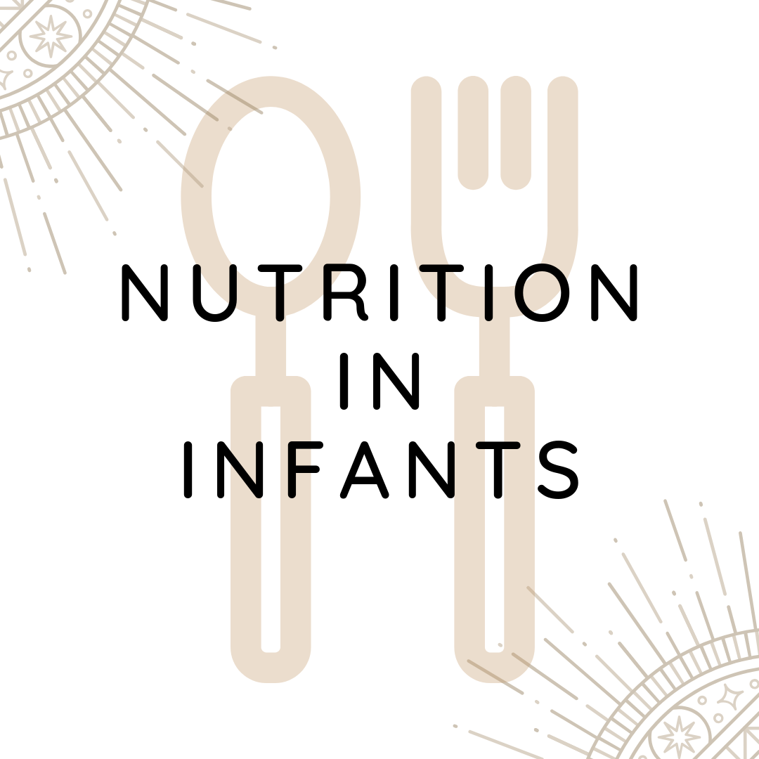 Life Stages and Nutrition: Infants