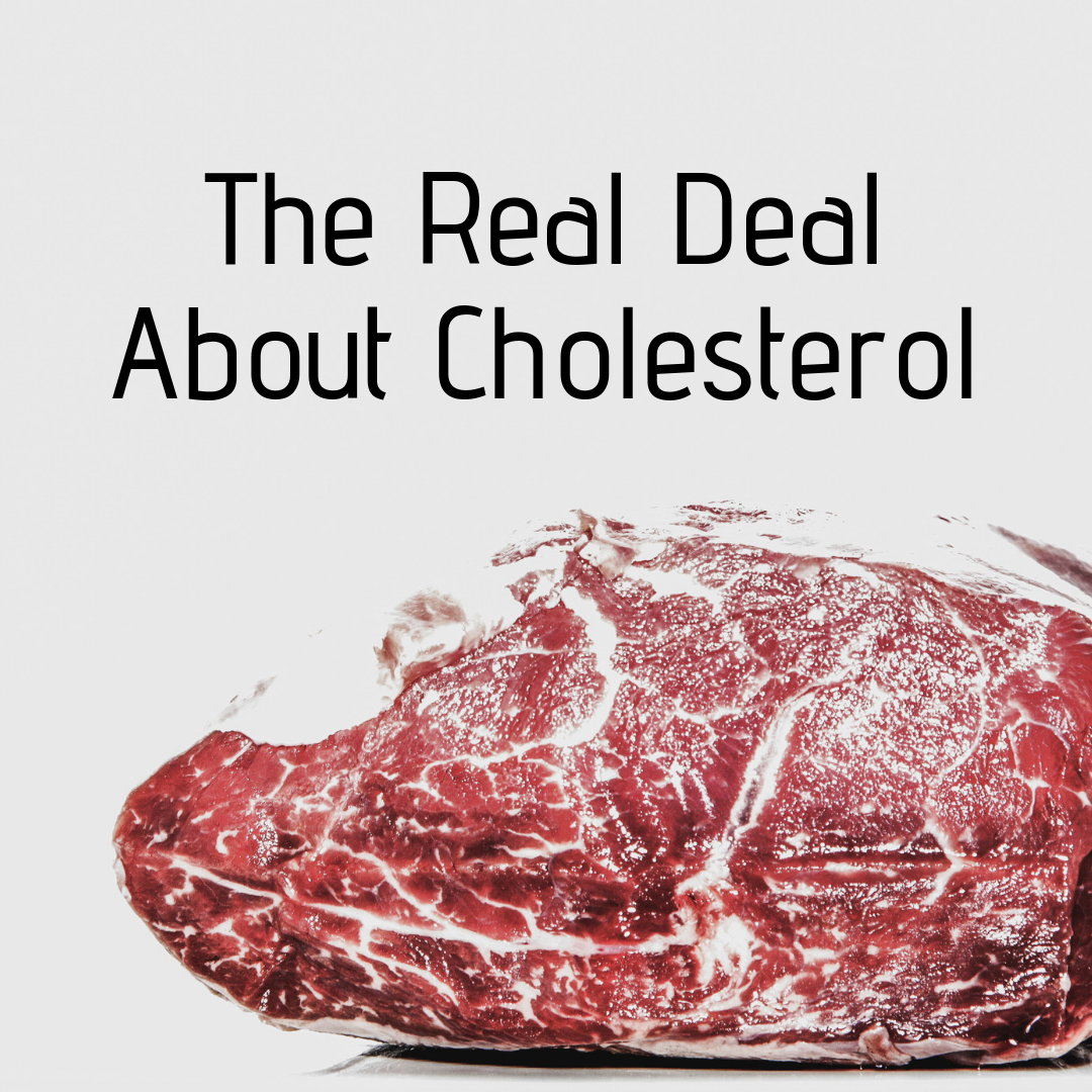 The Real Deal About Cholesterol